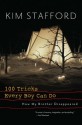 100 Tricks Every Boy Can Do: A Memoir - Kim Stafford