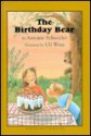 The Birthday Bear - Antonie Schneider, Uli Waas