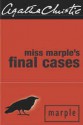 Miss Marple's Final Cases and Two Other Stories - Agatha Christie