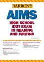 Barron's AIMS Reading and Writing: Arizona's Instrument to Measure Standards, High School Exit Exams - Dianna Sanchez B.S., Dianna Sanchez