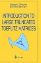 Introduction to Large Truncated Toeplitz Matrices - Albrecht Bottcher, Bernd Silbermann