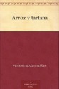 Arroz y tartana (Spanish Edition) - Vicente Blasco Ibáñez