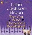 The Cat Who Dropped A Bombshell (Cat Who..., #28) (Unabridged Compact Discs) - George Guidall, Lilian Jackson Braun