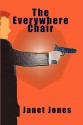 The Everywhere Chair - Janet Jones