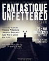 Fantastique Unfettered #2 - Brandon H. Bell, Therese Arkenberg, Magen Cubed, William C. Rasmussen, Michael A. Pignatella, Simone Martel, Jude-Marie Green, Lawrence Conquest, Jeremy Schliewe, John Moran, Peter Chiykowski