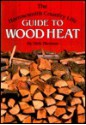 The Harrowsmith Country Life Guide to Wood Heat - Dirk Thomas