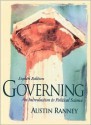 Governing: An Introduction to Political Science - Austin Ranney