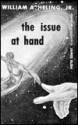 The Issue at Hand - William Atheling, James Blish