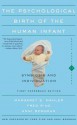 The Psychological Birth of the Human Infant Symbiosis and Individuation - Margaret S Mahler, Fred Pine, Anni Bergman