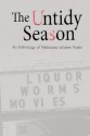 The Untidy Season: An Anthology of Nebraska Women Poets - Heidi Hermanson, Liz Kay, McKinstry-Brown Jen Lambert Sarah