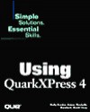 Using QuarkXPress 4 - Kelly Kordes Anton, David Gray