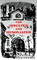 The Insulted and Humiliated - Fyodor Dostoyevsky