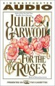 For the Roses - Julie Garwood