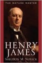 Henry James: The Mature Master - Sheldon M. Novick