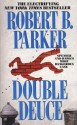 Double Deuce (Spenser, #19) - Robert B. Parker