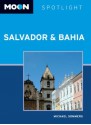 Moon Spotlight Salvador & Bahia - Michael Sommers