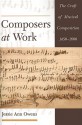 Composers at Work: The Craft of Musical Composition 1450-1600 - Jessie Ann Owens