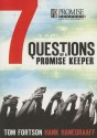 7 Questions of a Promise Keeper - Tom Fortson, Hank Hanegraaff