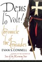 Deus Lo Volt!: A Chronicle of the Crusades - Evan S. Connell