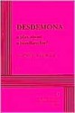 Desdemona: A Play About a Handkerchief - Paula Vogel