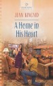 A Home in His Heart (Heartsong Presents) - Jean Kincaid