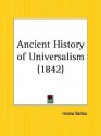 Ancient History of Universalism - Hosea Ballou