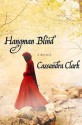 Hangman Blind (An Abbess of Meaux Mystery, #1) - Cassandra Clark