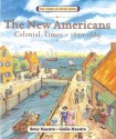 The New Americans: Colonial Times: 1620-1689 (The American Story) - Betsy Maestro, Giulio Maestro