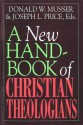 A New Handbook of Christian Theologians - Donald W Musser