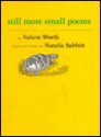 Still More Small Poems - Valerie Worth, Natalie Babbitt