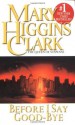 Before I Say Good-Bye - Mary Higgins Clark