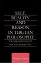 Self, Reality and Reason in Tibetan Philosophy: Tsongkhapa's Quest for the Middle Way - Thupten Jinpa