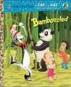 Bamboozled (Dr. Seuss/Cat in the Hat) Read & Listen Edition (Little Golden Book) - Tish Rabe, Christopher Moroney