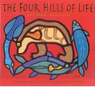 The Four Hills of Life: Ojibwe Wisdom - Thomas D. Peacock, Marlene Wisuri