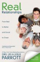 Real Relationships: From Bad to Better and Good to Great - Les Parrott III, Leslie Parrott