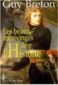 Les Beaux Mensonges de L'Histoire - Guy Breton