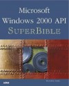 Microsoft Windows 2000 API SuperBible [With CD] - Richard J. Simon