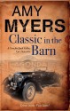 Classic in the Barn - Amy Myers