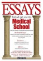 Essays That Will Get You into Medical School (Barron's Essays That Will Get You Into Medical School) - Dan Kaufman, Chris Dowhan, Adrienne Dowhan