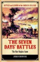 The Seven Days' Battles: The War Begins Anew - Judkin Browning