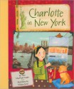 Charlotte in New York - Joan MacPhail Knight