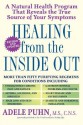 Healing from the Inside Out: A Natural Health Program that Reveals the True Source of Your Symptoms - Karla Dougherty, Adele Puhn