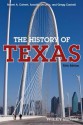 The History of Texas - Gregg Cantrell, Arnoldo De León, Robert A Calvert