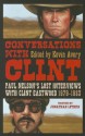 Conversations with Clint: Paul Nelson's Lost Interviews with Clint Eastwood, 1979-1983 - Kevin Avery, Jonathan Lethem