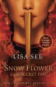 Snow Flower and the Secret Fan - Lisa See