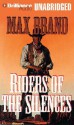 Riders of the Silences - Max Brand, Dick Hill