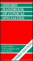 Oxford Handbook Of Clinical Specialties - J.A.B. Collier, J.M. Longmore, J. H. Harvey