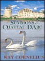 Summons To The Chateau D'Arc (Five Star Expressions) - Kay Cornelius