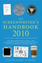 The Screenwriter's Handbook 2010 - Barry Turner