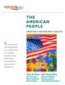 The American People: Creating a Nation and a Society, Combined Volume, VangoBooks - Gary B. Nash, Julie Roy Jeffrey, John R. Howe, Peter J. Frederick